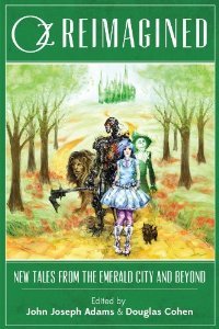 Oz Reimagined: New Tales from the Emerald City and Beyond (2013)