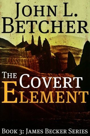 The Covert Element - A James Becker Thriller (2000)