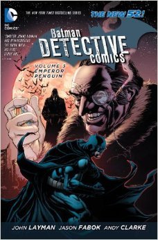 Batman Detective Comics, Volume 3: Emperor Penguin