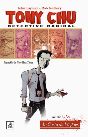 Tony Chu, Detective Canibal - Volume Um: Ao Gosto do Freguês