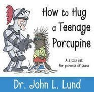 How to Hug a Teenage Porcupine (2004)