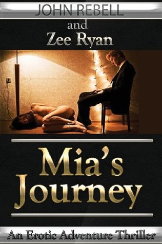 Mia's Journey: An Erotic Thriller (2013)
