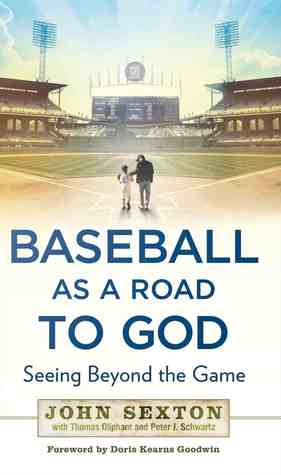 Baseball as a Road to God: Seeing Beyond the Game (2013)