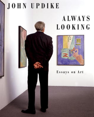Always Looking: Essays on Art (2012)