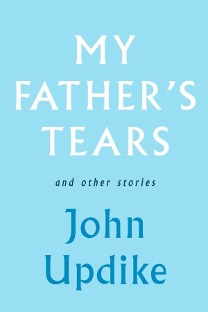 My Father's Tears and Other Stories (2009)