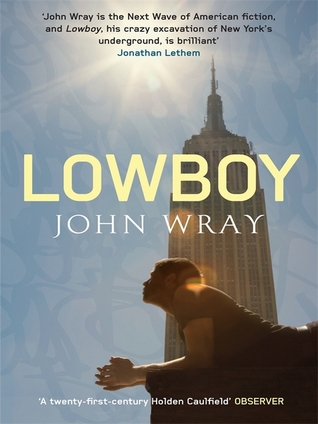 Lowboy. John Wray