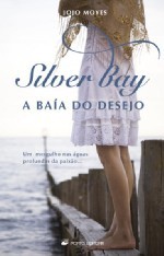 Silver Bay - A Baía do Desejo