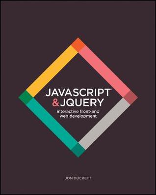 JavaScript and Jquery: Interactive Front-End Web Development (2014)