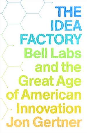 The Idea Factory: Bell Labs and the Great Age of American Innovation (2012)