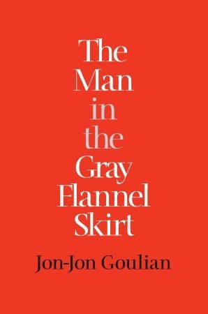 The Man in the Gray Flannel Skirt (2011)