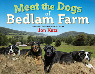 Meet the Dogs of Bedlam Farm (2011)