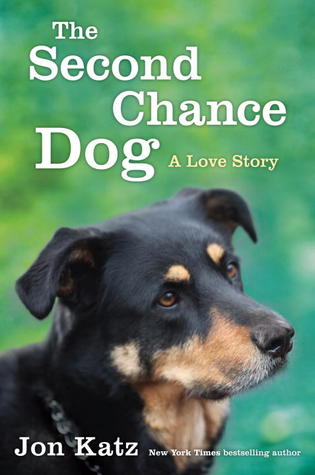 The Second-Chance Dog: A Love Story (2013)
