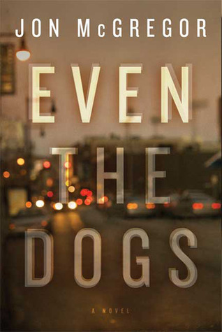 Even the Dogs (2010)