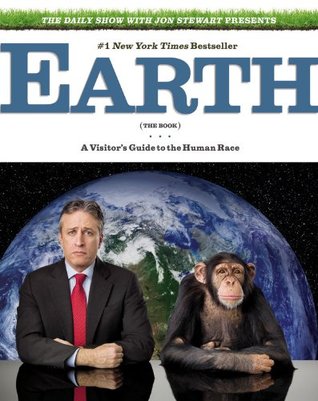 The Daily Show with Jon Stewart Presents Earth (The Book): A Visitor's Guide to the Human Race (2011)
