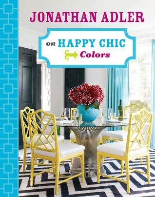 Jonathan Adler on Happy Chic: Colors