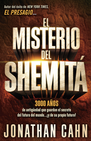 El misterio del Shemitá: 3000 años de antigüedad que guardan el secreto del futuro del mundo… ¡y de su propio futuro! (2014)