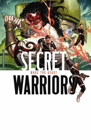 Secret Warriors, Vol. 3: Wake the Beast