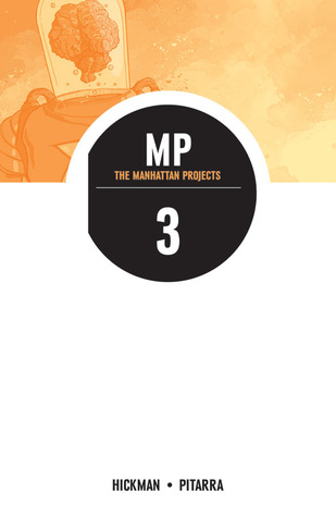 The Manhattan Projects, Vol. 3
