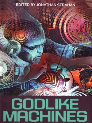 Godlike Machines