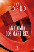 Anatomia dos Mártires (2011)