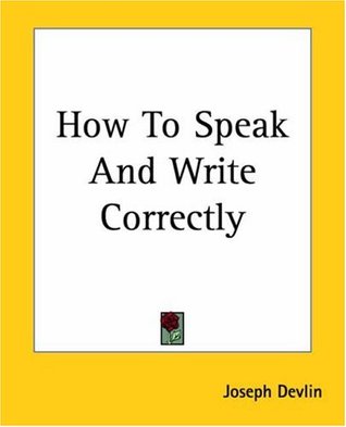 How To Speak And Write Correctly (2004)