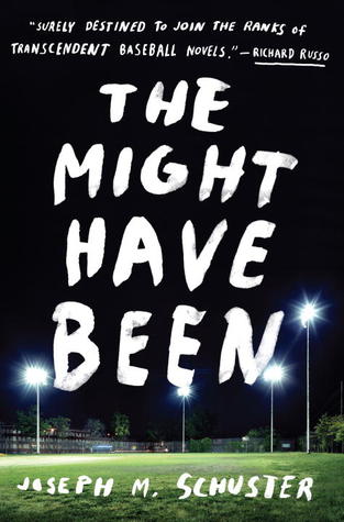 The Might Have Been: A Novel