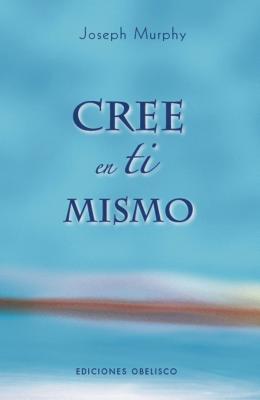 Cree en Ti Mismo (2008)