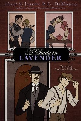 A Study In Lavender: Queering Sherlock Holmes