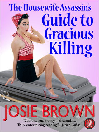 The Housewife Assassin's Guide to Gracious Killing (2012)