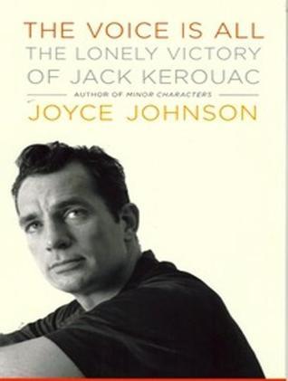 The Voice is All: The Lonely Victory of Jack Kerouac (2012)