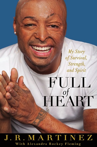Full of Heart: My Story of Survival, Strength, and Spirit (2012)