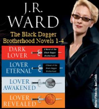 J.R. Ward the Black Dagger Brotherhood Novels 1-4