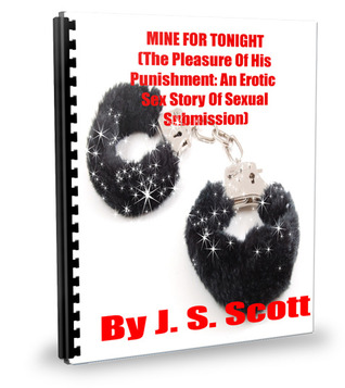 Mine for Tonight: An Erotic Sex Story Of Sexual Submission