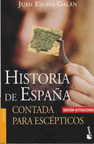 Historia de España contada para escépticos (1995)