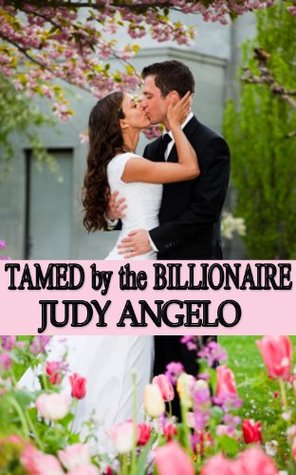 Tamed by the Billionaire