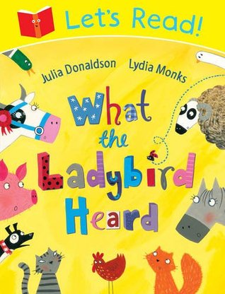 Let's Read! What the Ladybird Heard (2013)