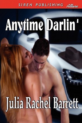 Anytime Darlin' (Siren Publishing Allure) (2009)