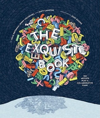 The Exquisite Book: 100 Artists Play a Collaborative Game (2010)