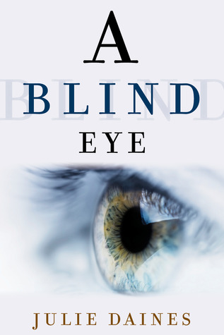 A Blind Eye (2013)