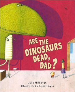Are the Dinosaurs Dead, Dad? (2013)