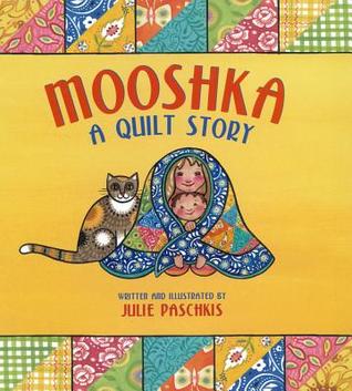 Mooshka: A Quilt Story