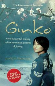 Ginko: Novel Menyentuh Tentang Dokter Perempuan Pertama di Jepang