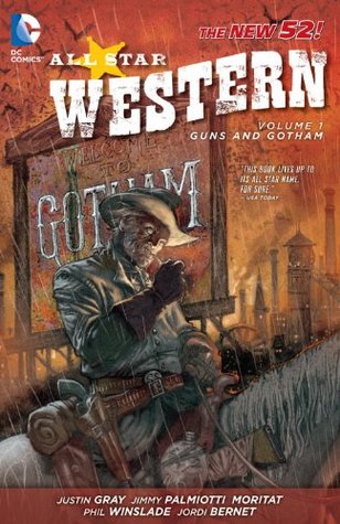 All Star Western, Vol. 1: Guns and Gotham (2012)