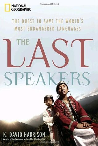 The Last Speakers: The Quest to Save the World's Most Endangered Languages (2010)