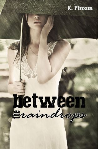Between the Raindrops (Tempting Fate)