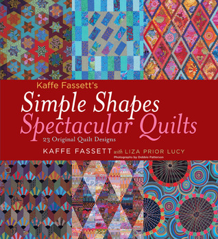 Kaffe Fassett's Simple Shapes Spectacular Quilts: 23 Original Quilt Designs (2010)