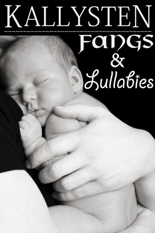 Fangs and Lullabies (2011)