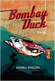Bombay Duck Is A Fish (2011)