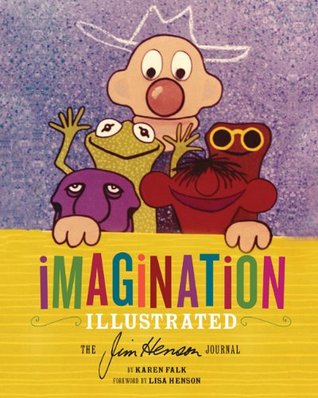 Imagination Illustrated: The Jim Henson Journal (2012)