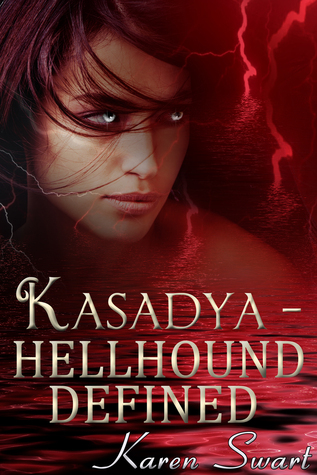 Kasadya Hellhound Defined (2014)